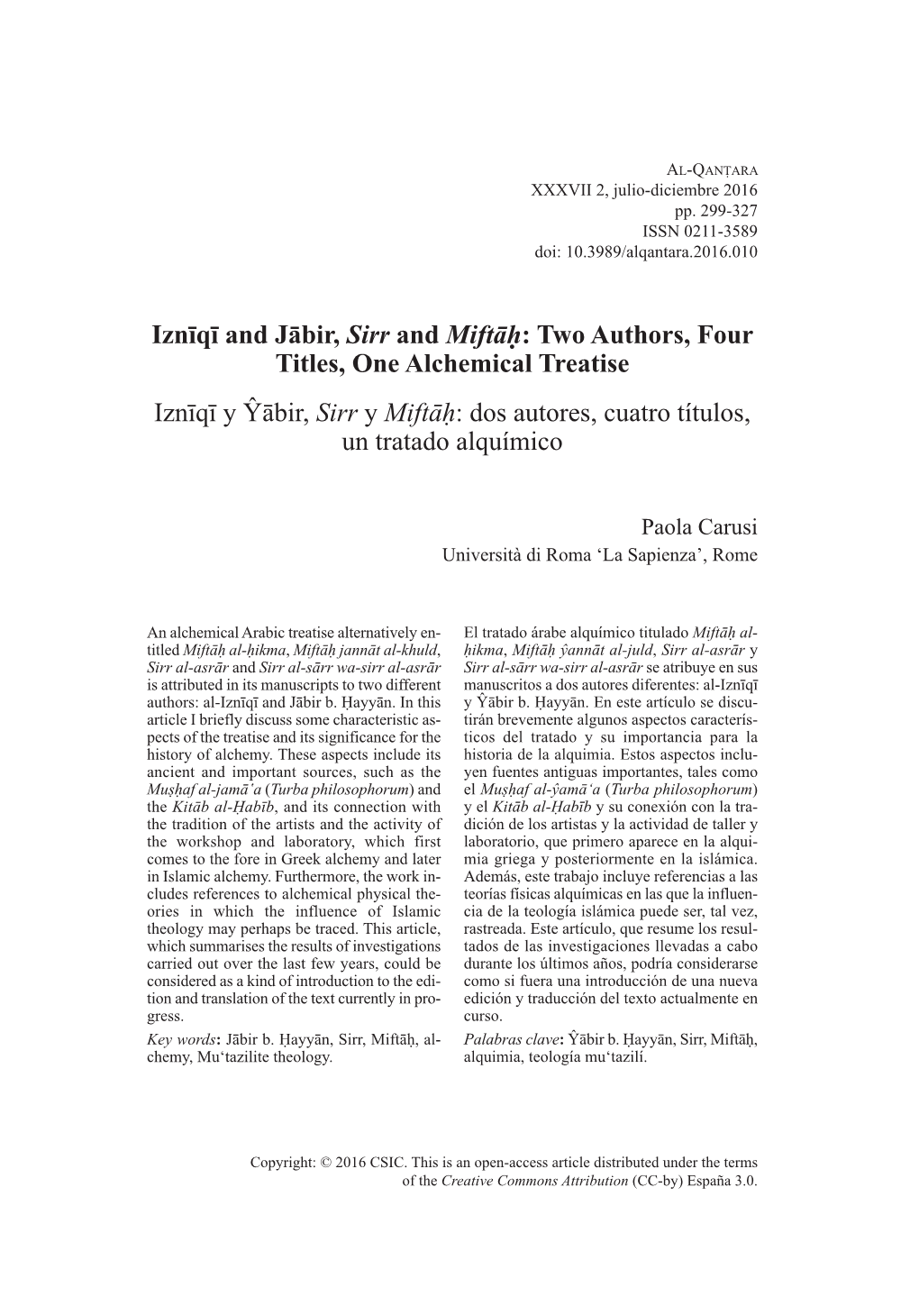 Iznīqī and Jābir, Sirr and Miftāḥ: Two Authors, Four Titles, One Alchemical Treatise Iznīqī Y Ŷābir, Sirr Y Miftāḥ: Dos Autores, Cuatro Títulos, Un Tratado Alquímico