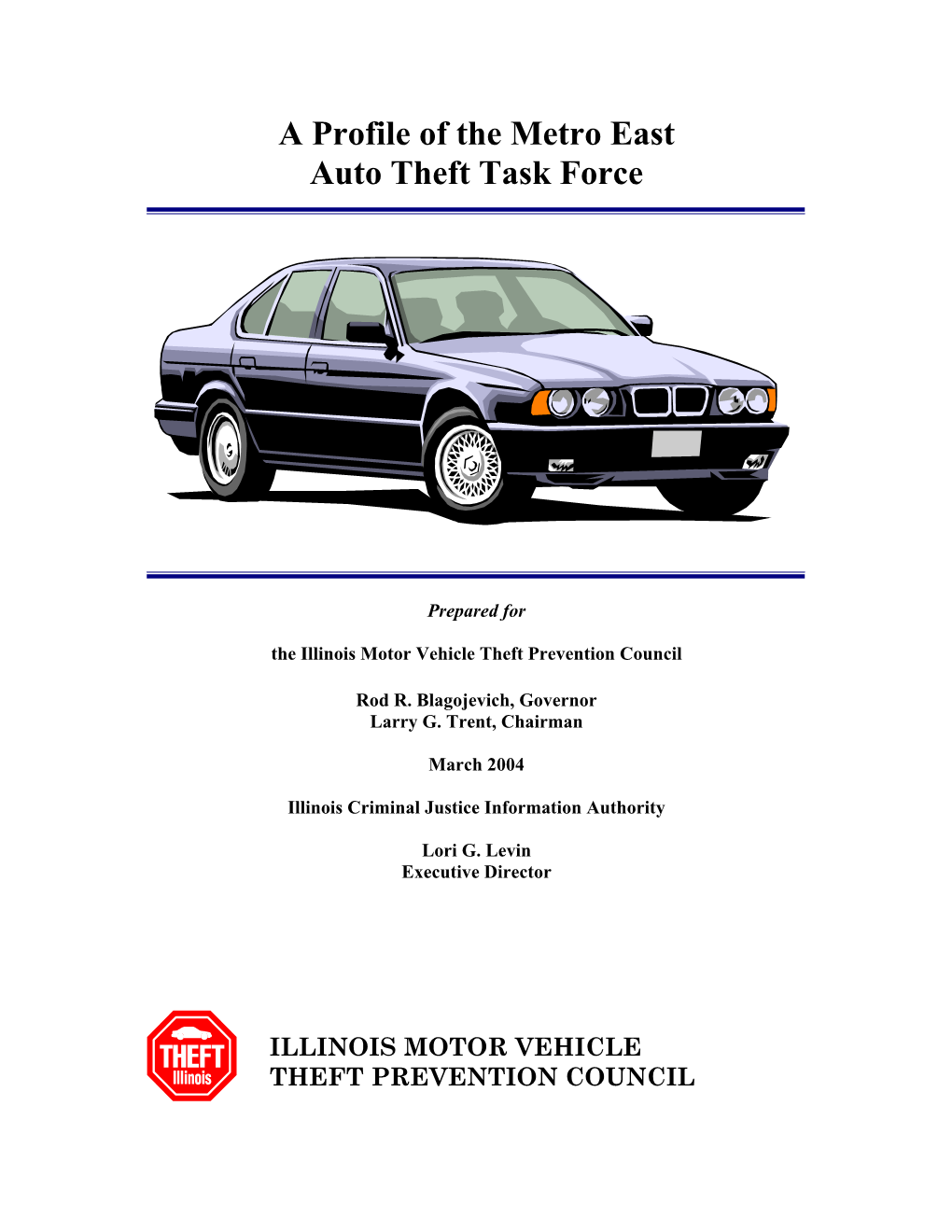 A Profile of the Metro East Auto Theft Task Force