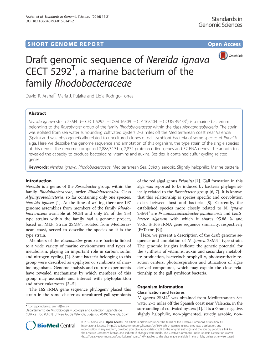 Draft Genomic Sequence of Nereida Ignava CECT 5292T, a Marine Bacterium of the Family Rhodobacteraceae David R