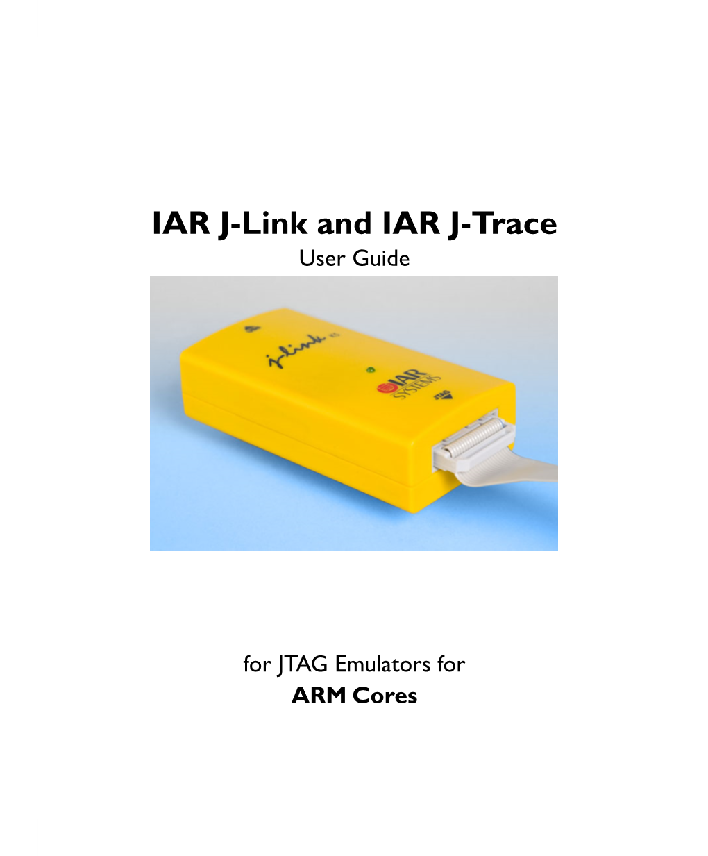 IAR J-Link and IAR J-Trace User Guide