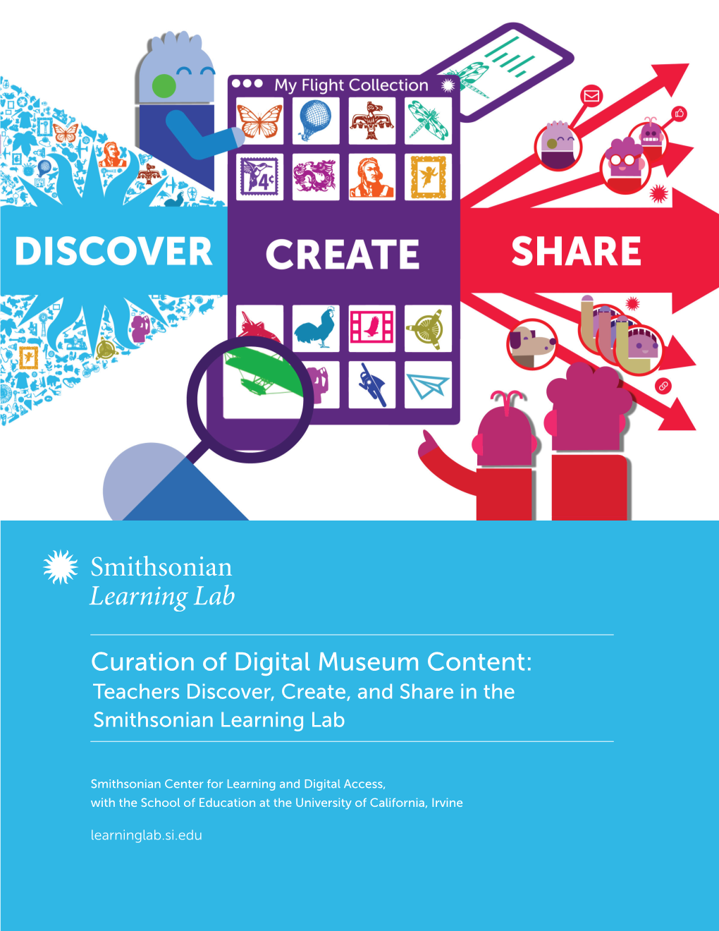 Curation of Digital Museum Content: Teachers Discover, Create, and Share in the Smithsonian Learning Lab