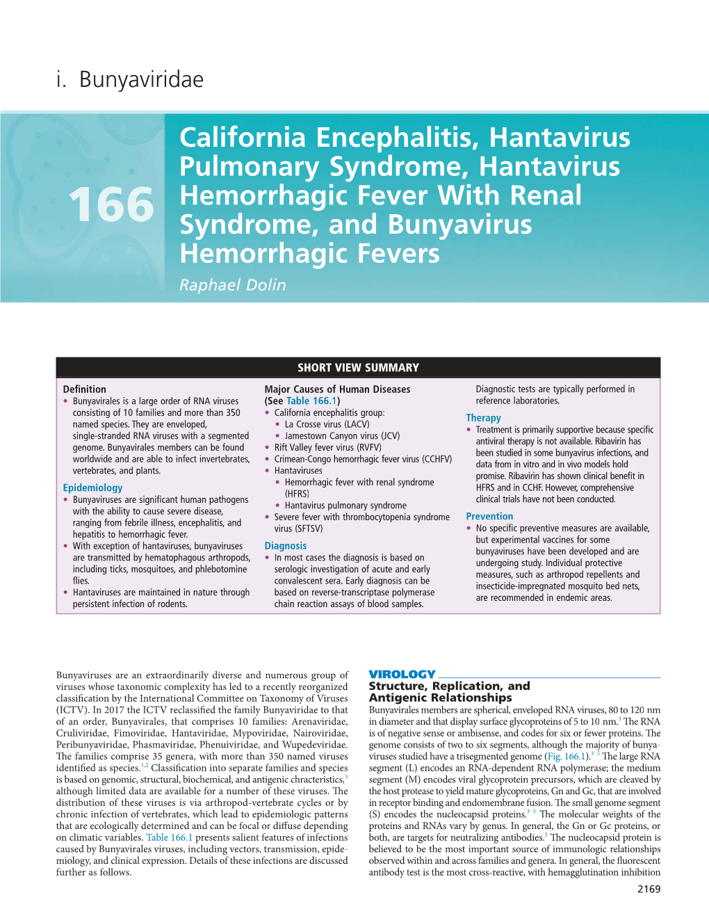 California Encephalitis, Hantavirus Pulmonary Syndrome, Hantavirus Hemorrhagic Fever with Renal 166 Syndrome, and Bunyavirus Hemorrhagic Fevers Raphael Dolin