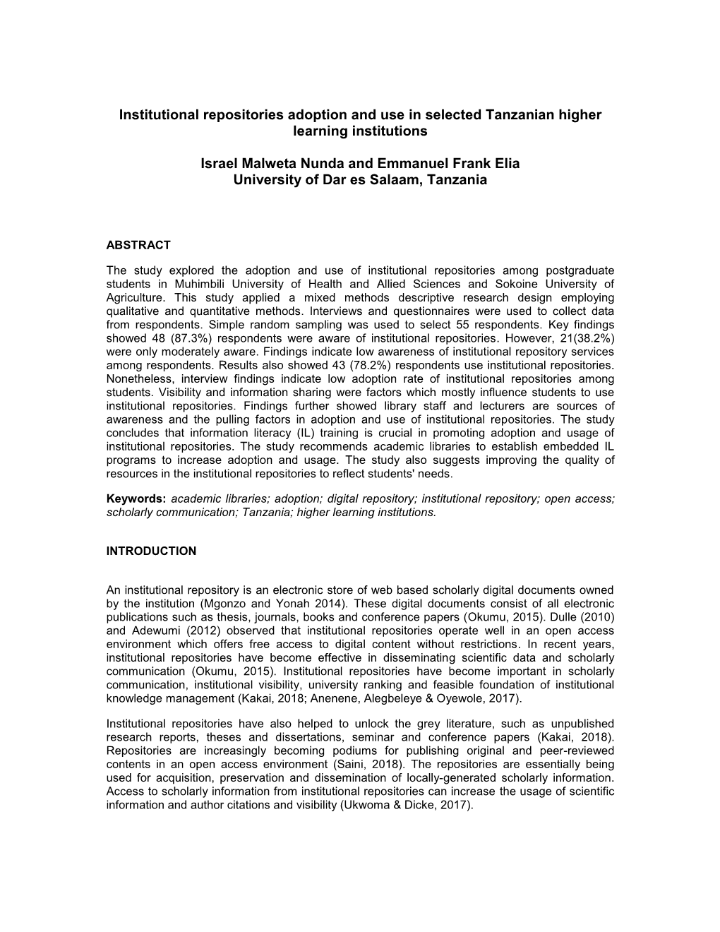 Institutional Repositories Adoption and Use in Selected Tanzanian Higher Learning Institutions Israel Malweta Nunda and Emmanuel