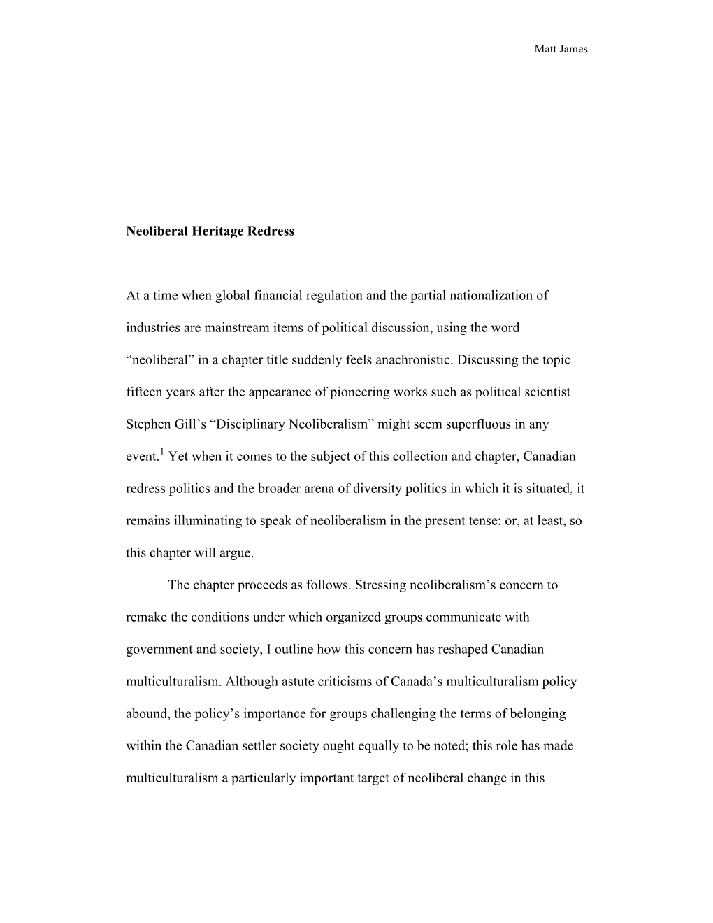 Neoliberal Heritage Redress at a Time When Global Financial Regulation and the Partial Nationalization of Industries Are Mainstr