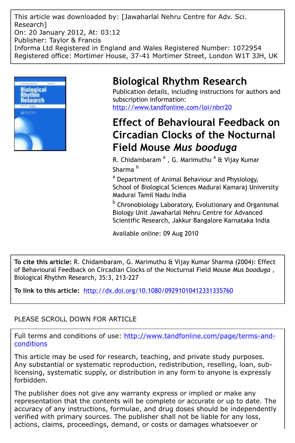 Effect of Behavioural Feedback on Circadian Clocks of the Nocturnal Field Mouse Mus Booduga R