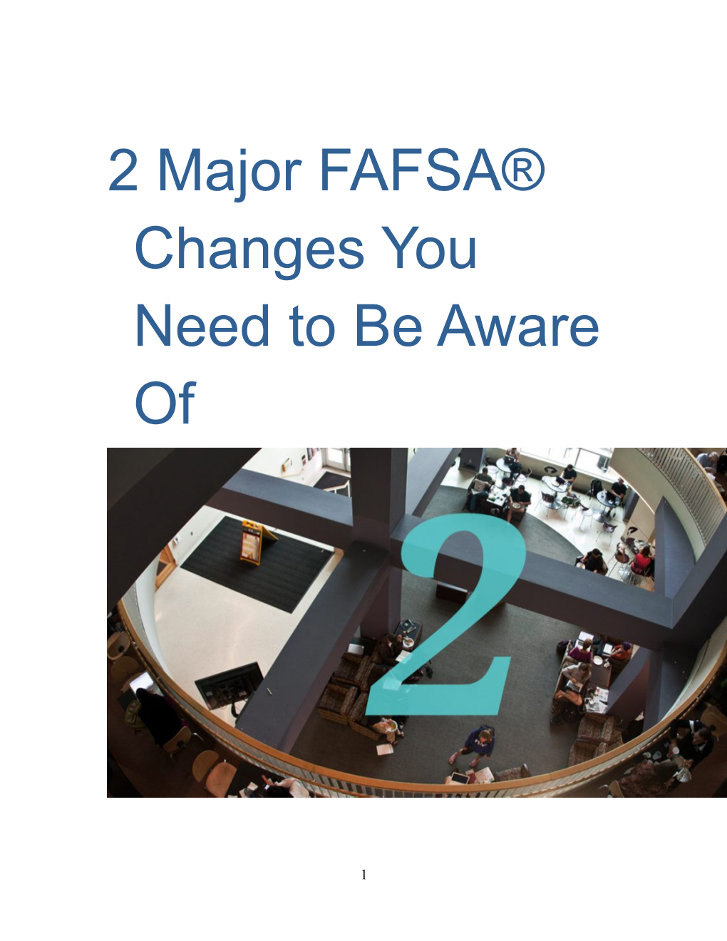 2 Major FAFSA Changes You Need to Be Aware Of