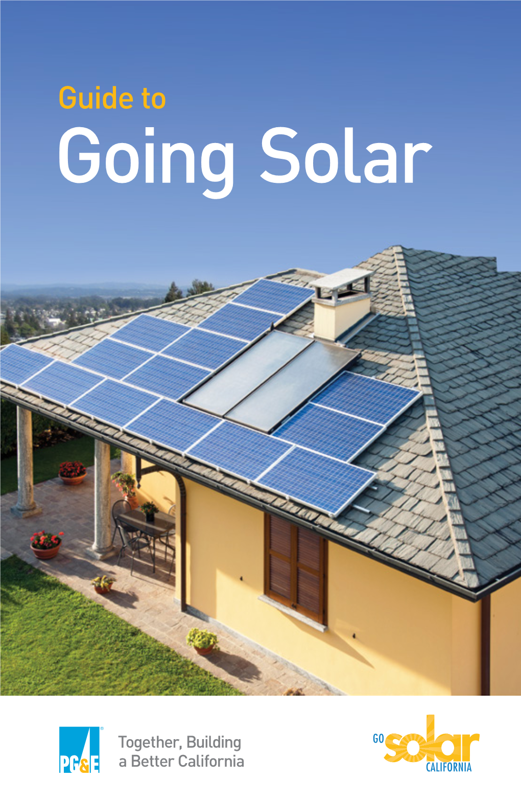 Guide to Going Solar Now Featuring Solar Water Heating