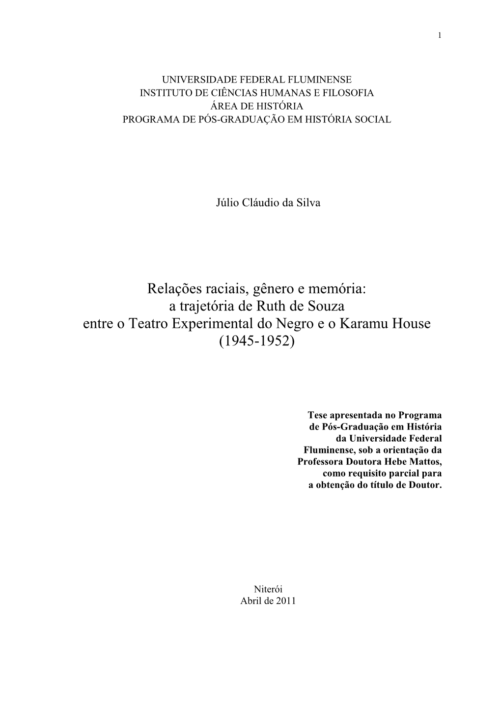 Relações Raciais, Gênero E Memória: a Trajetória De Ruth De Souza Entre O Teatro Experimental Do Negro E O Karamu House (1945-1952)