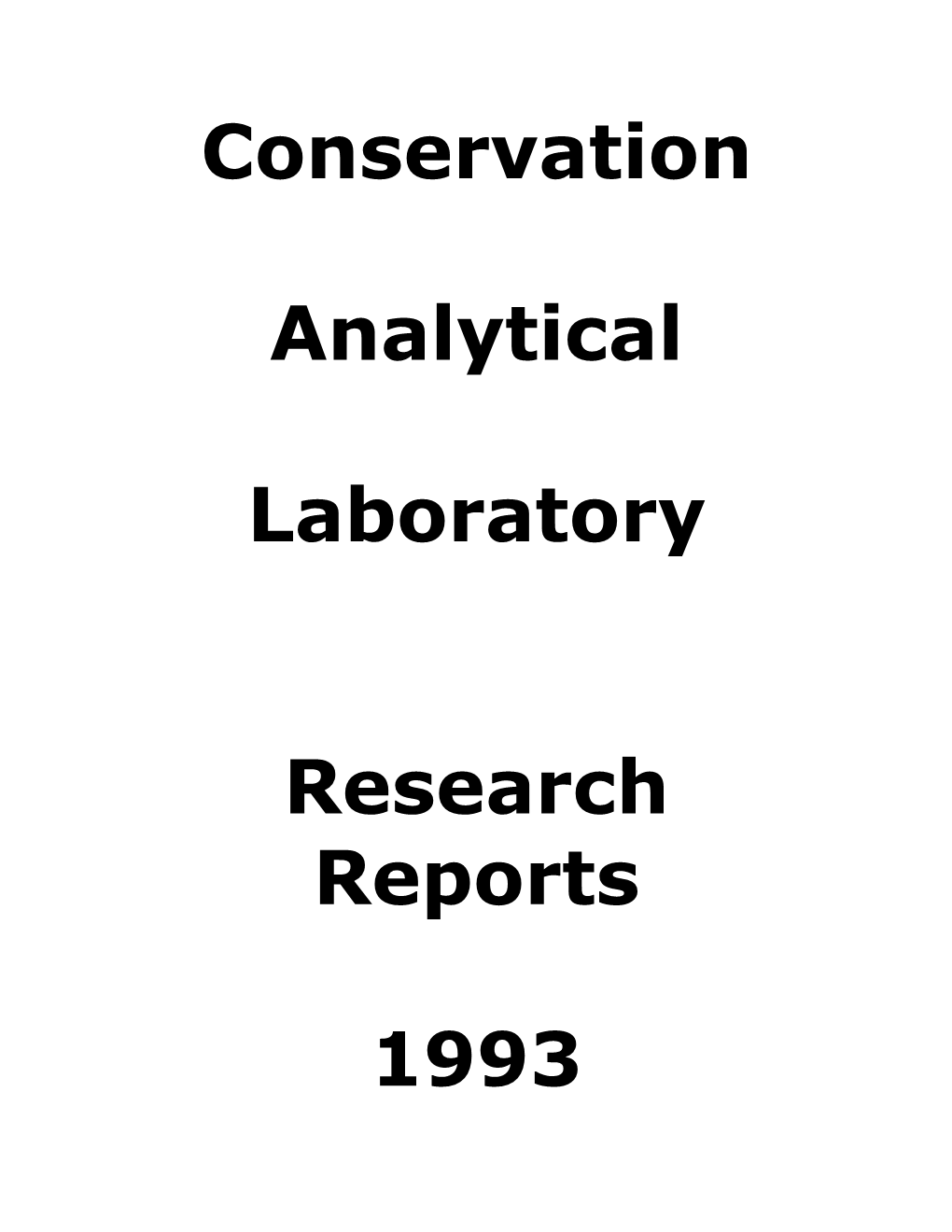 Conservation Analytical Laboratory Research Reports 1993