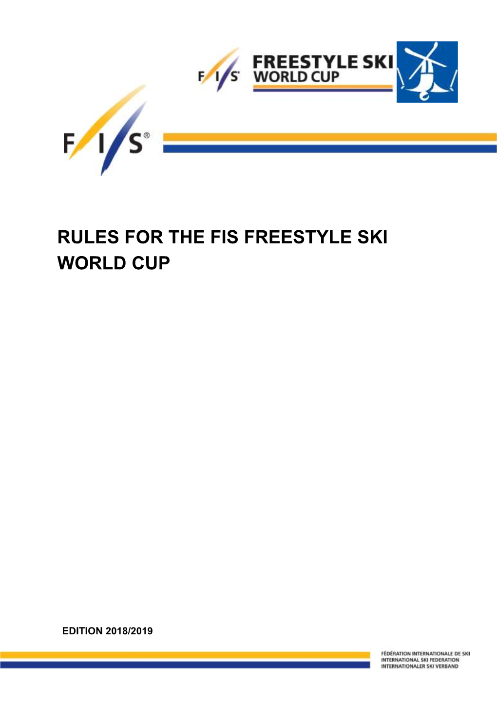 Rules for the Fis Freestyle Ski World Cup