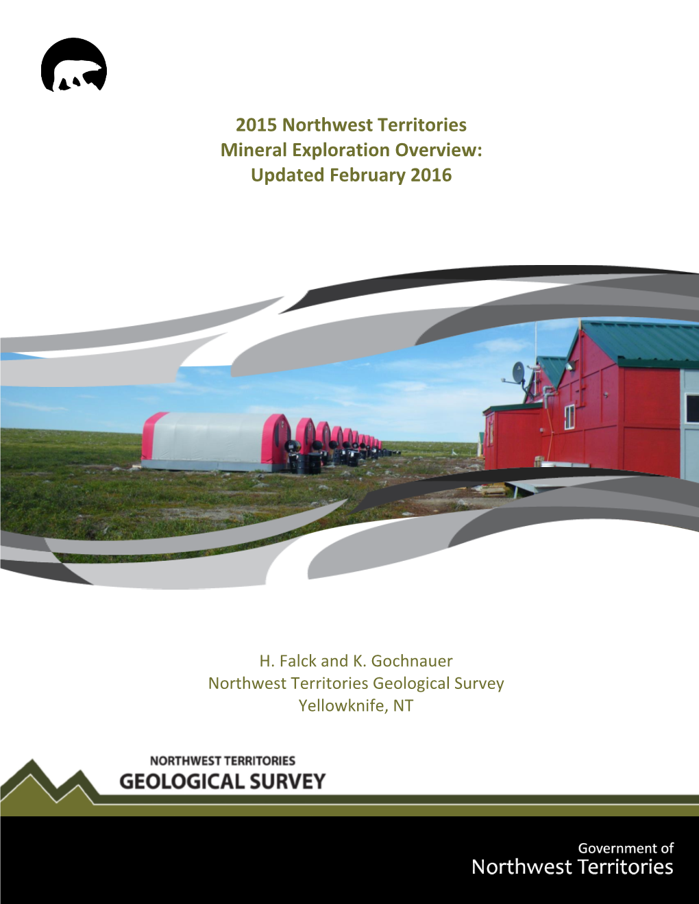 2015 NWT Mineral Exploration Overview (February 2016) 1