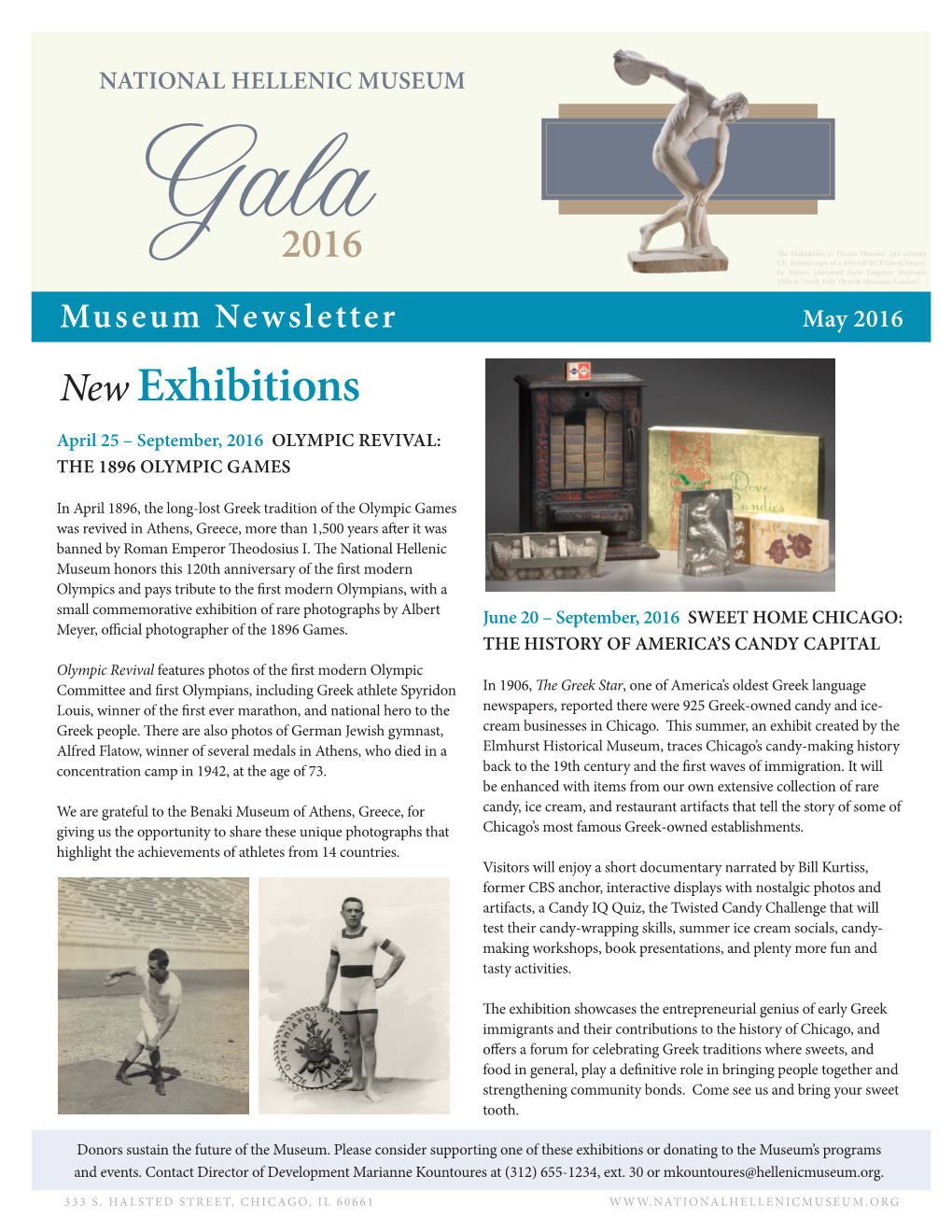 New Exhibitions April 25 – September, 2016 OLYMPIC REVIVAL: the 1896 OLYMPIC GAMES