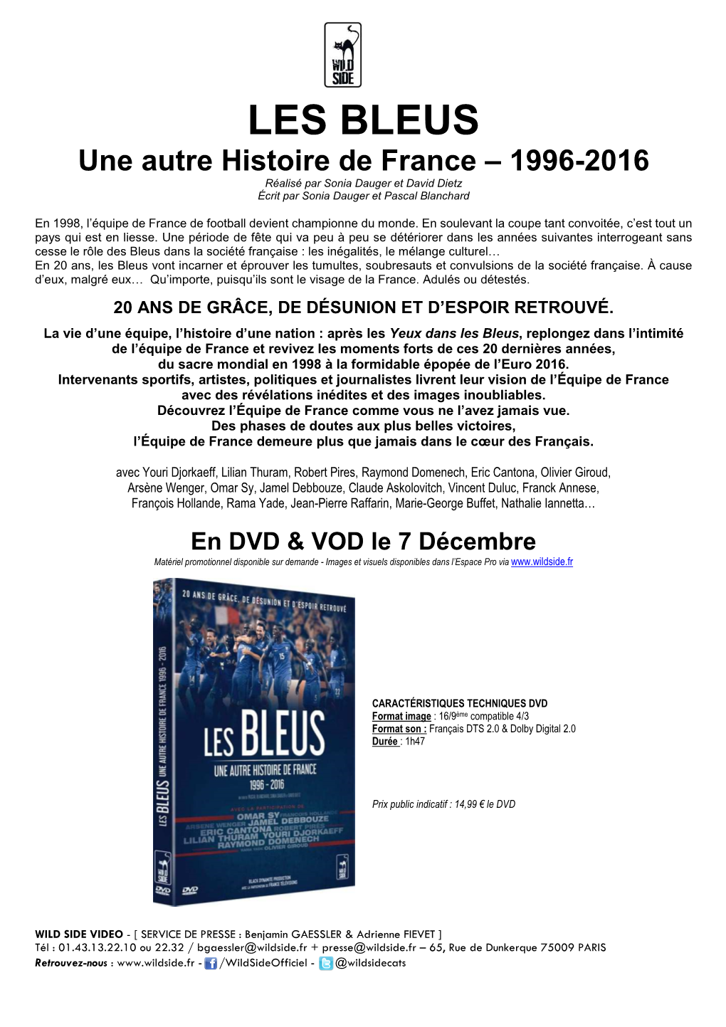 LES BLEUS Une Autre Histoire De France – 1996-2016 Réalisé Par Sonia Dauger Et David Dietz Écrit Par Sonia Dauger Et Pascal Blanchard