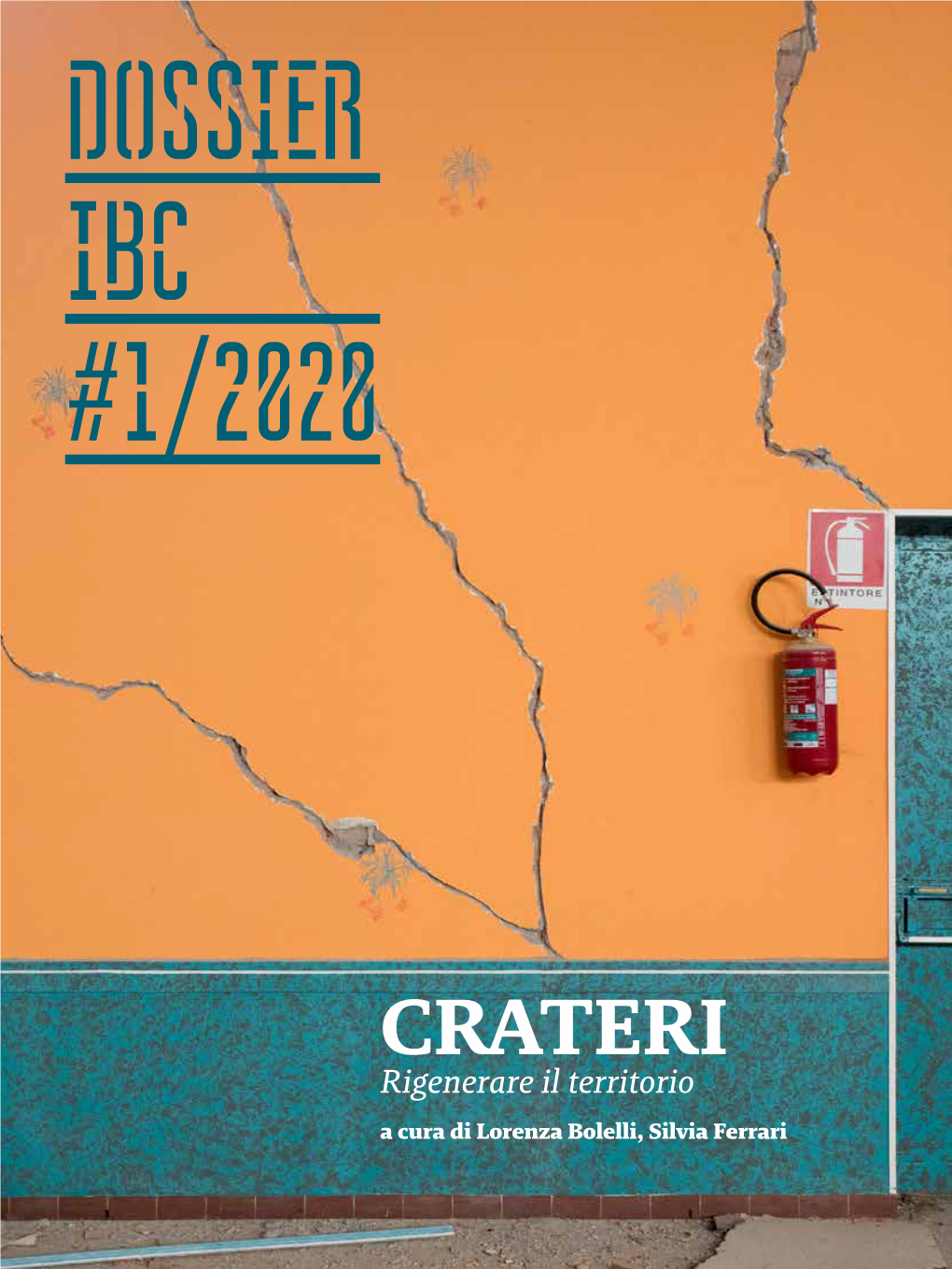 Dossier IBC 1/2020 Crateri. Rigenerare Il Territorio. a Cura Di