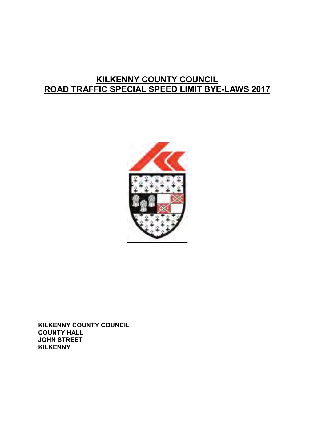 Kilkenny County Council Road Traffic Special Speed Limit Bye-Laws 2017