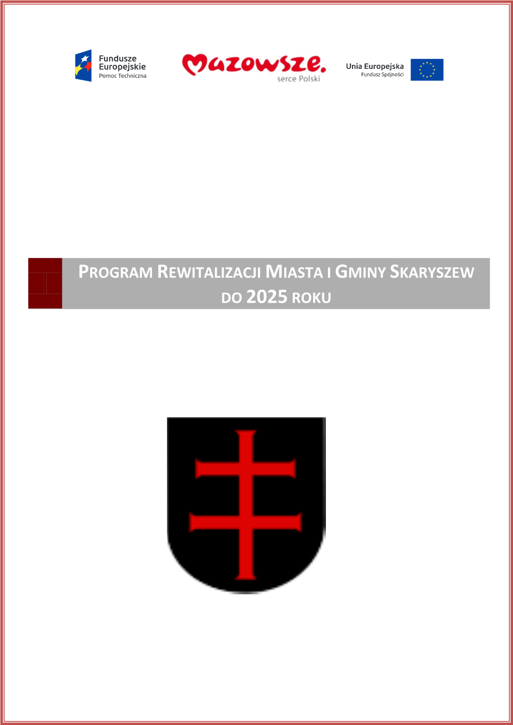 Program Rewitalizacji Miasta I Gminy Skaryszew Do 2025 Roku