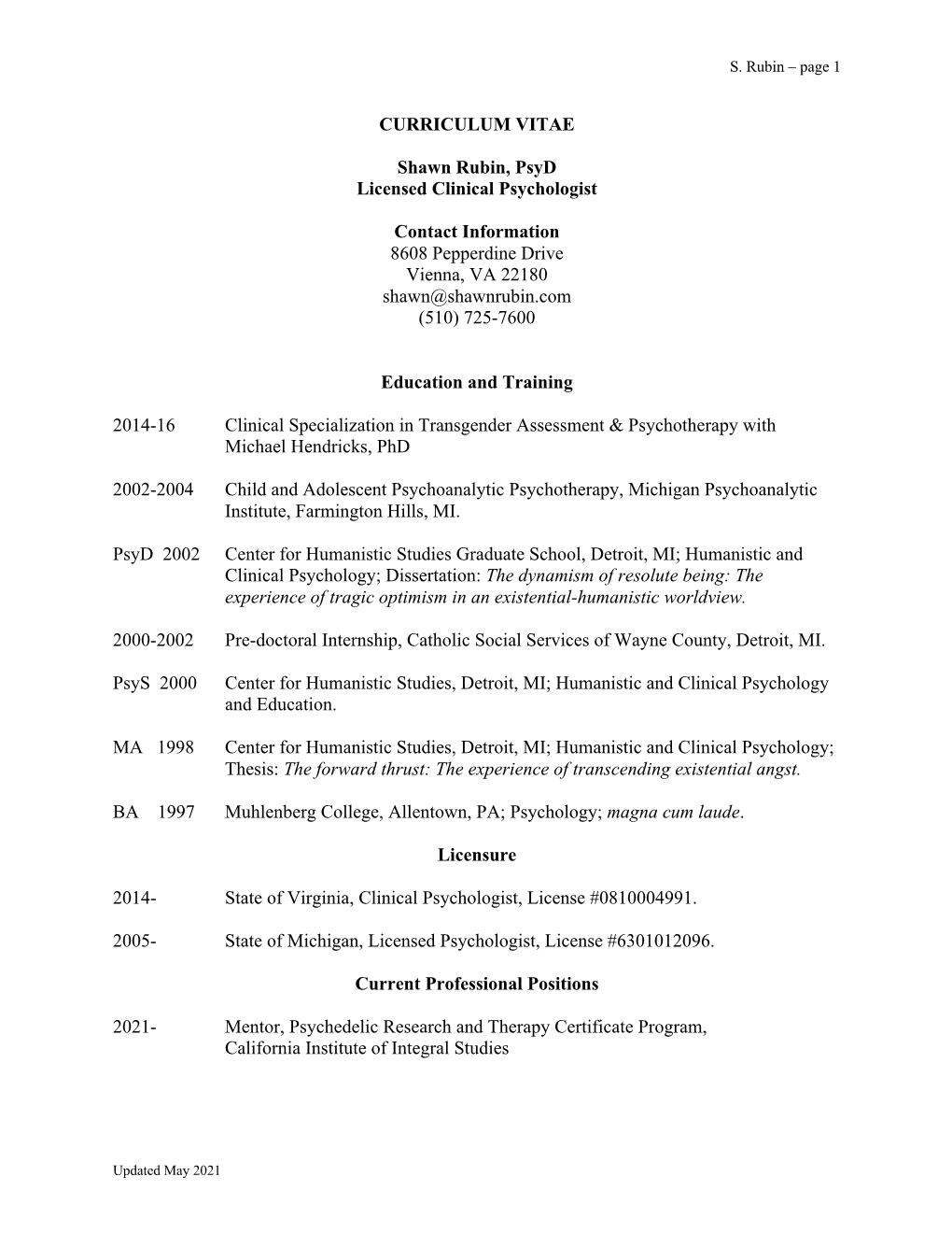 CURRICULUM VITAE Shawn Rubin, Psyd Licensed Clinical Psychologist Contact Information 8608 Pepperdine Drive Vienna, VA 22180
