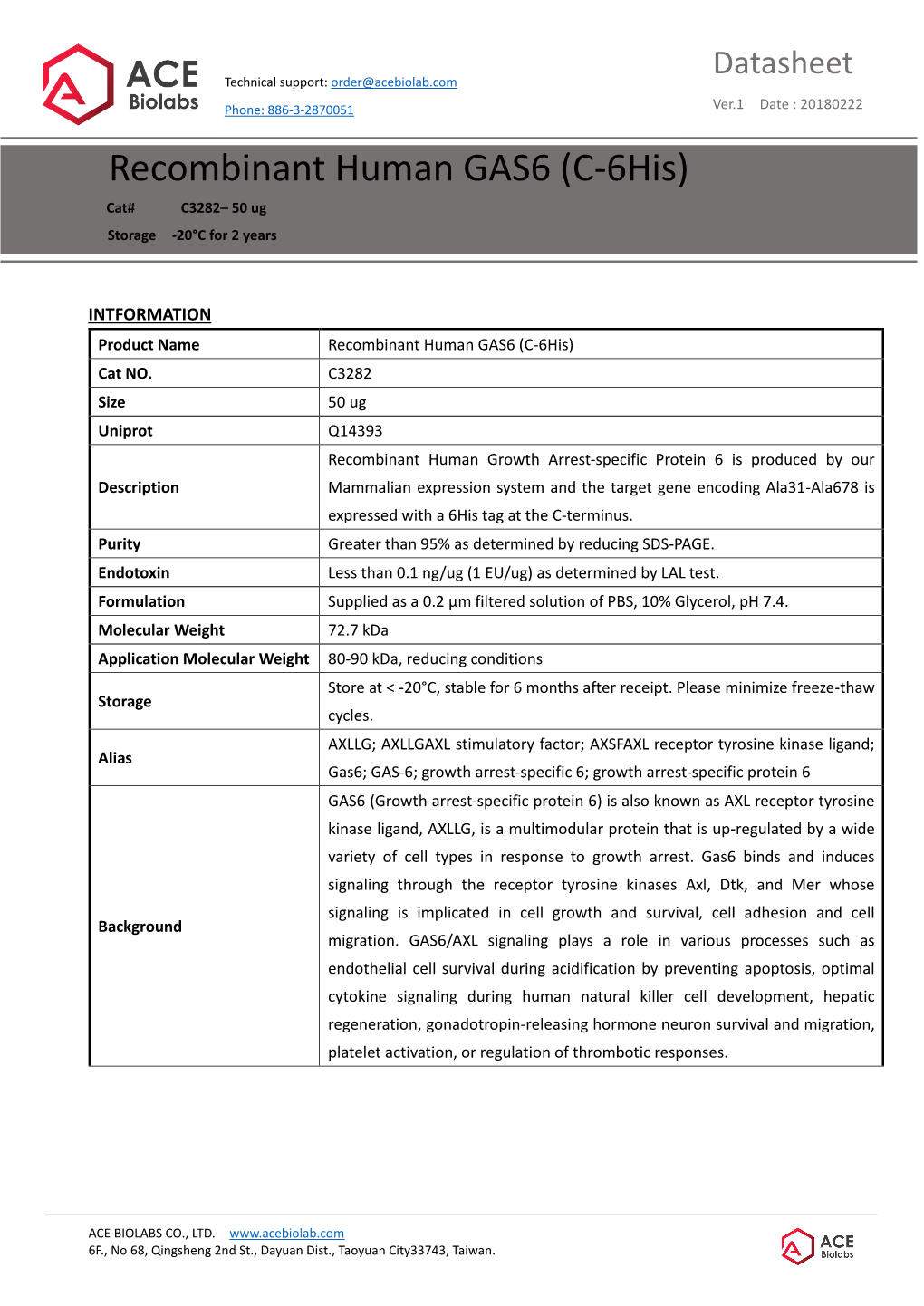 Recombinant Human GAS6 (C-6His) Cat# C3282– 50 Ug Storage -20°C for 2 Years