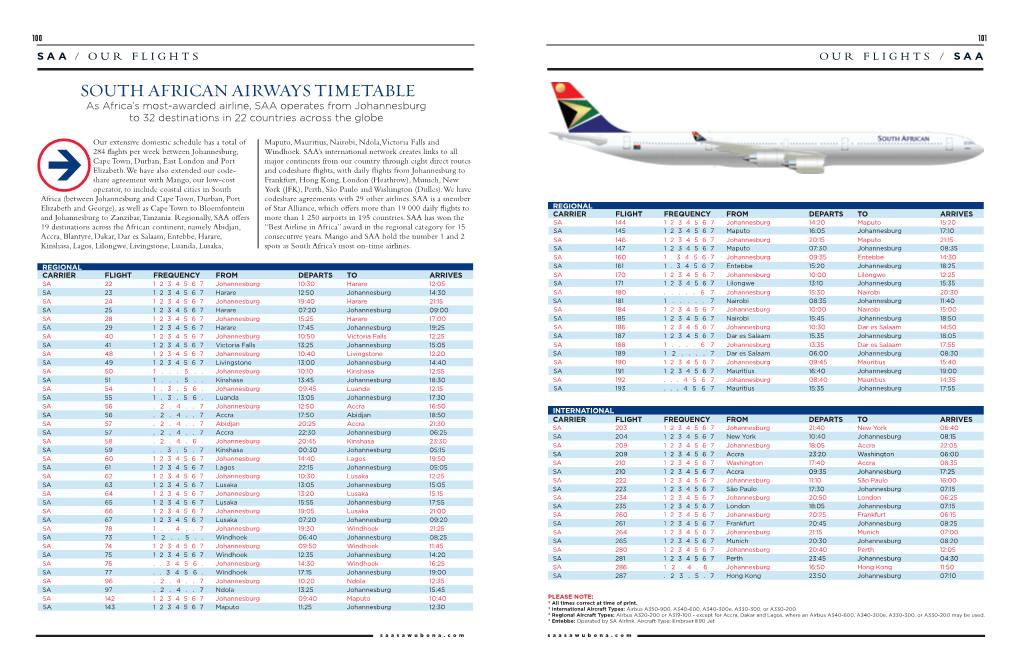 SOUTH AFRICAN AIRWAYS TIMETABLE As Africa’S Most-Awarded Airline, SAA Operates from Johannesburg to 32 Destinations in 22 Countries Across the Globe