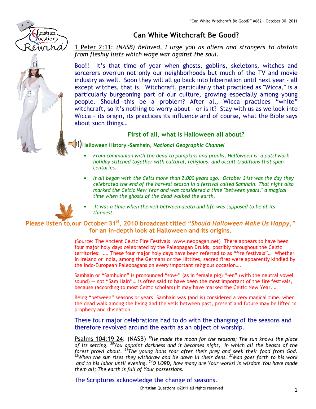 Can White Witchcraft Be Good?” #682 – October 30, 2011