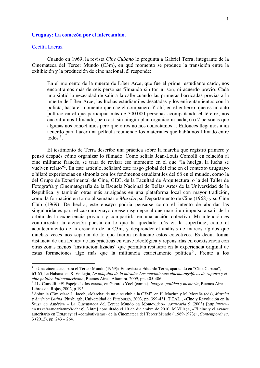 Uruguay: La Comezón Por El Intercambio