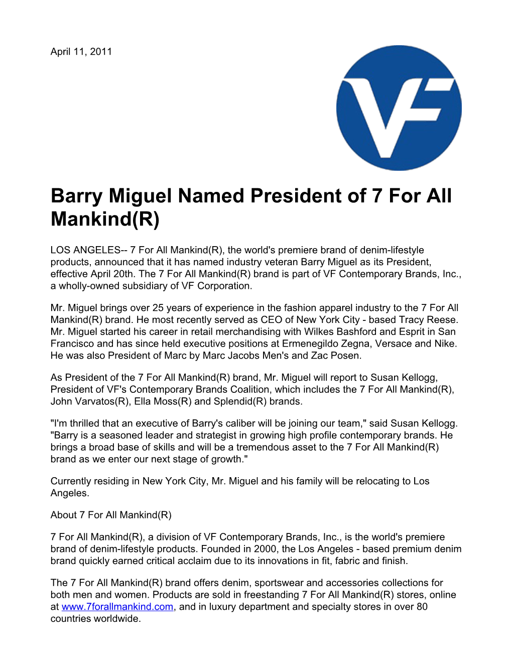 Barry Miguel Named President of 7 for All Mankind(R)