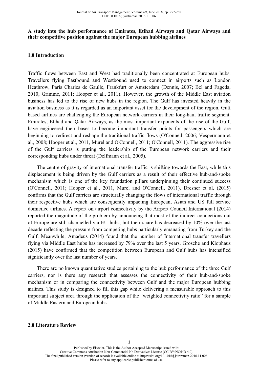 A Study Into the Hub Performance of Emirates, Etihad Airways and Qatar Airways and Their Competitive Position Against the Major European Hubbing Airlines