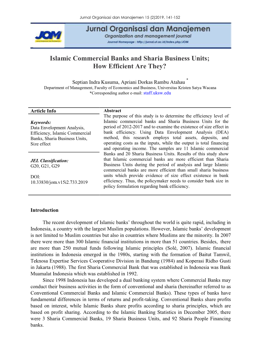 Islamic Commercial Banks and Sharia Business Units; How Efficient Are They?