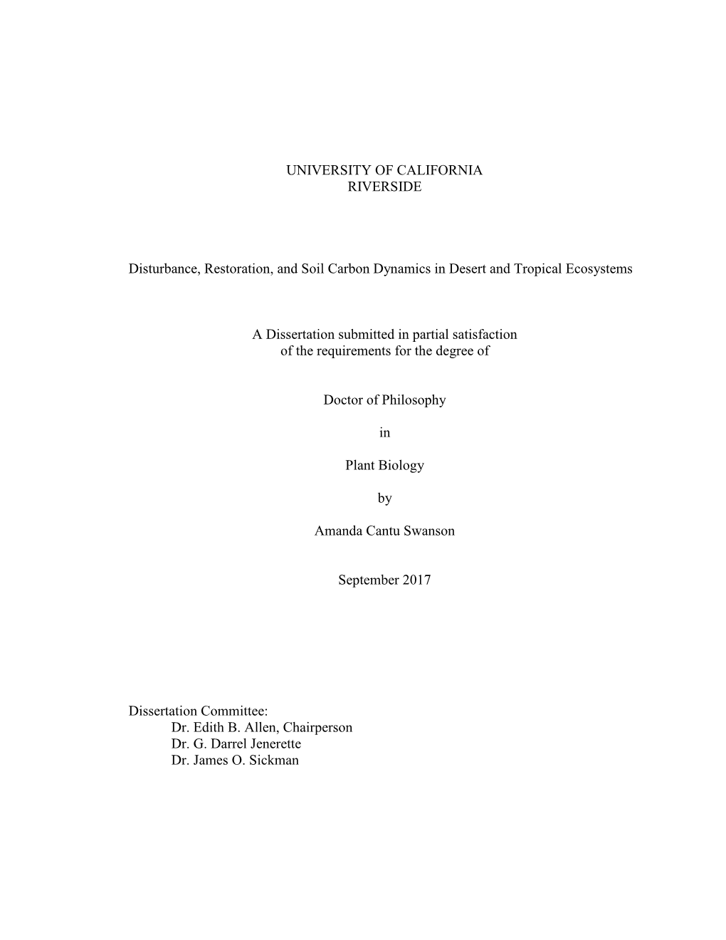 UNIVERSITY of CALIFORNIA RIVERSIDE Disturbance, Restoration, and Soil Carbon Dynamics in Desert and Tropical Ecosystems a Disser