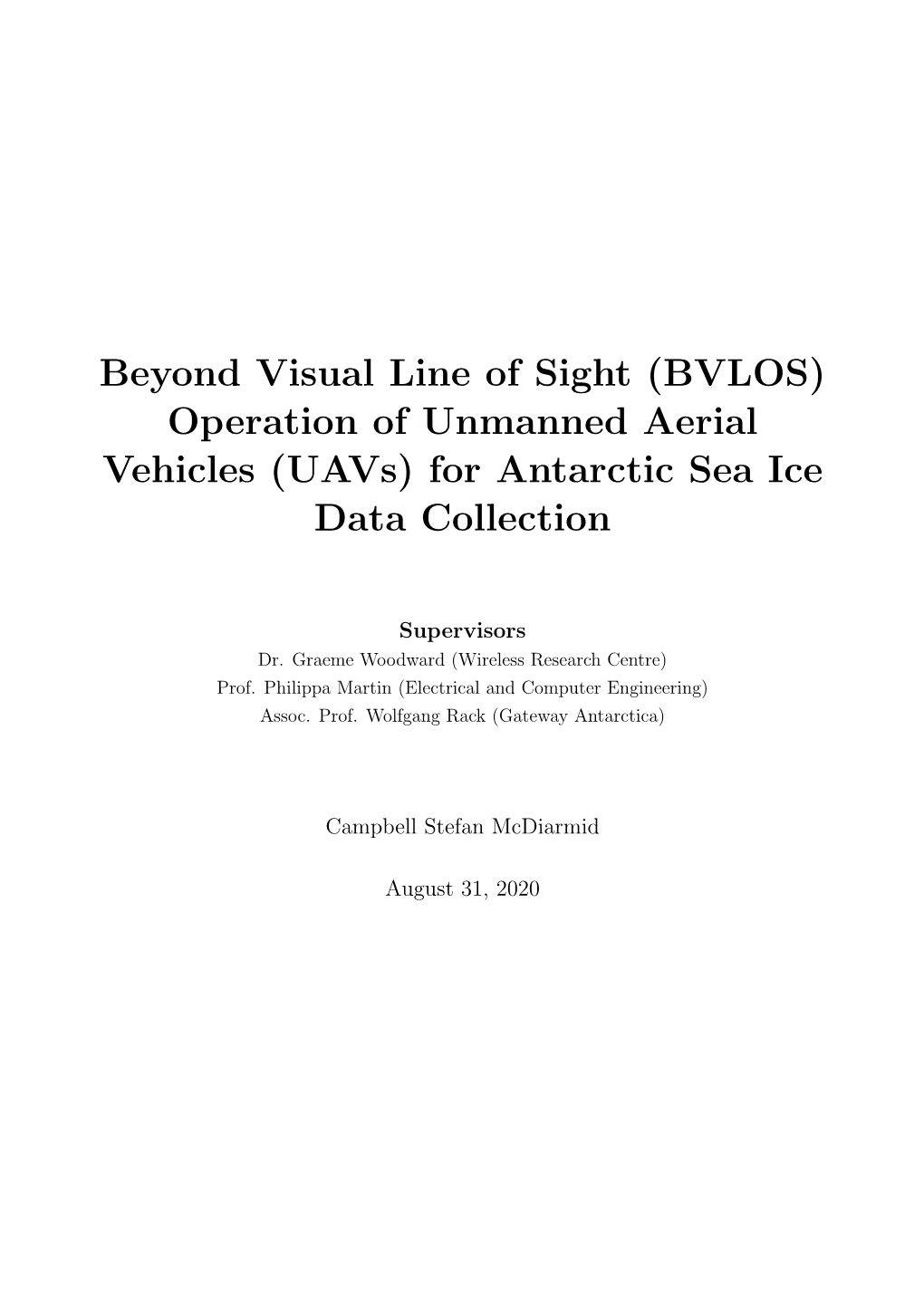 (BVLOS) Operation of Unmanned Aerial Vehicles (Uavs) for Antarctic Sea Ice Data Collection