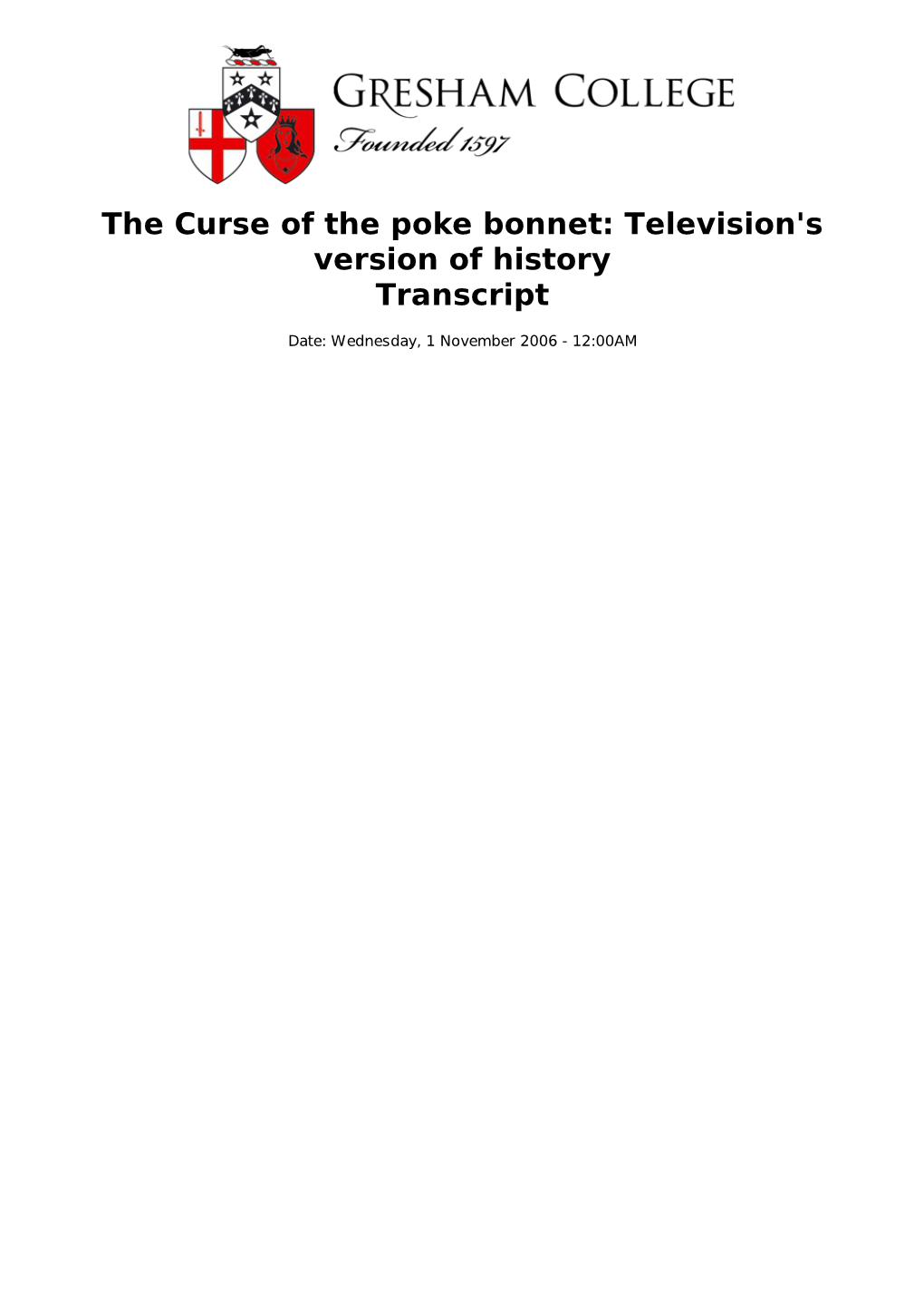 The Curse of the Poke Bonnet: Television's Version of History Transcript