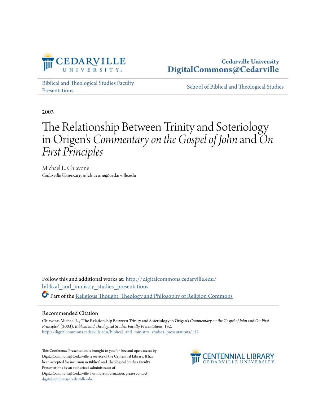 The Relationship Between Trinity and Soteriology in Origen's Commentary on the Gospel of John and on First Principles Michael L