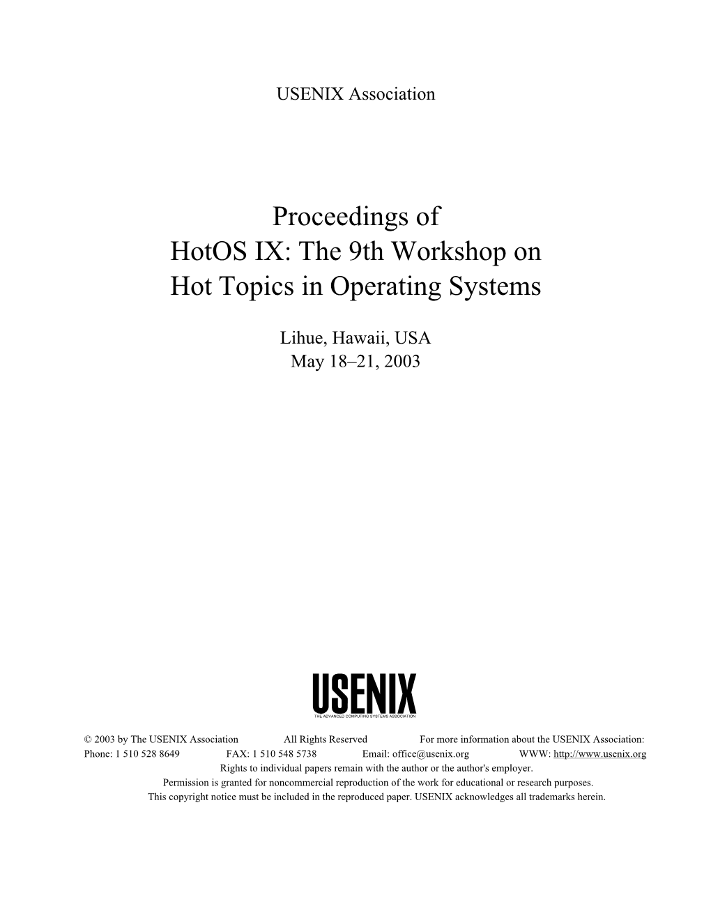Proceedings of Hotos IX: the 9Th Workshop on Hot Topics in Operating Systems