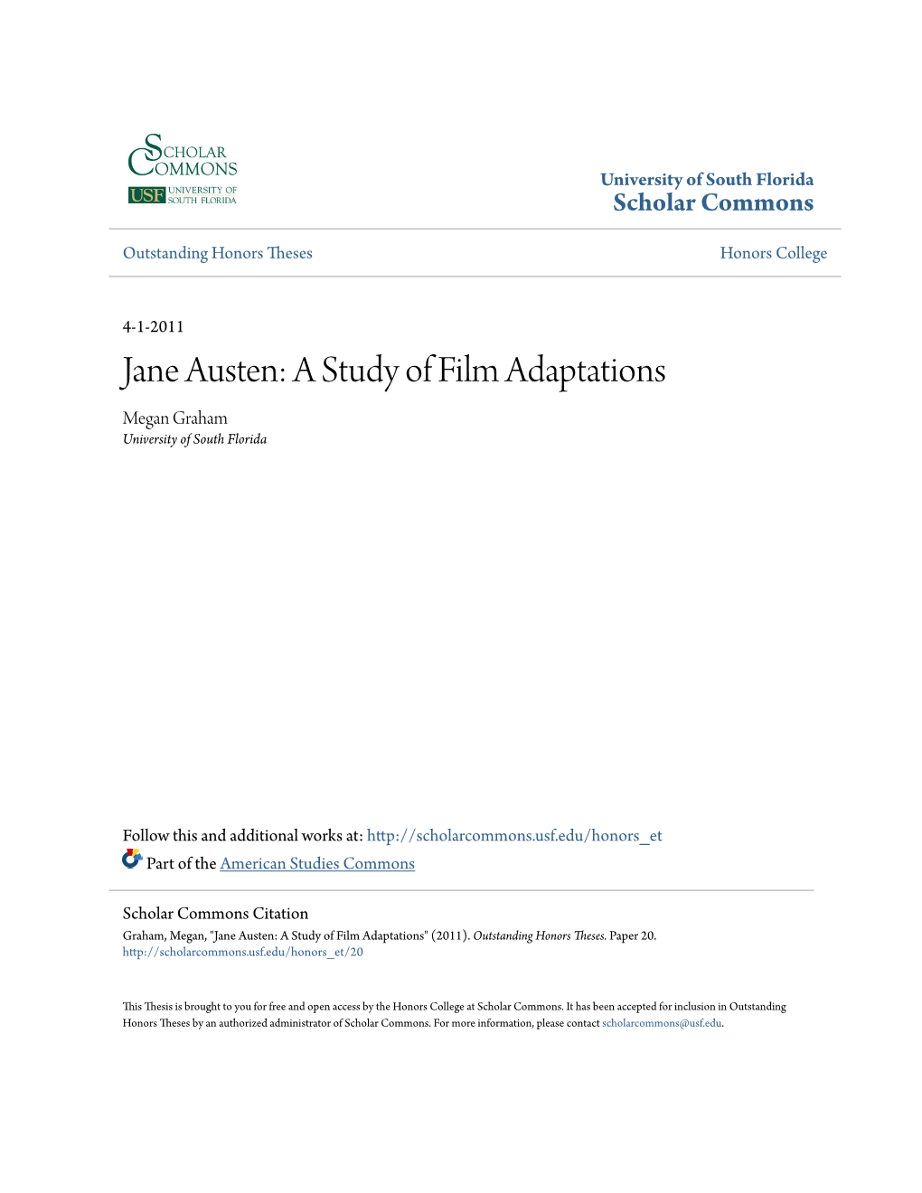 Jane Austen: a Study of Film Adaptations Megan Graham University of South Florida