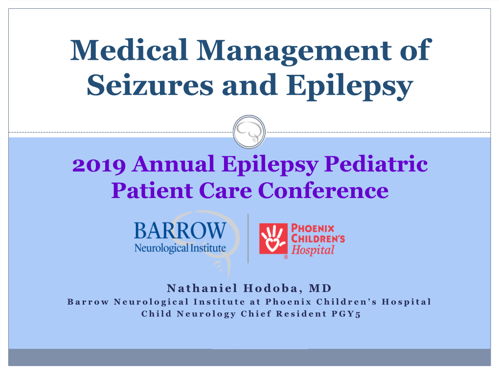Medical Management of Seizures and Epilepsy