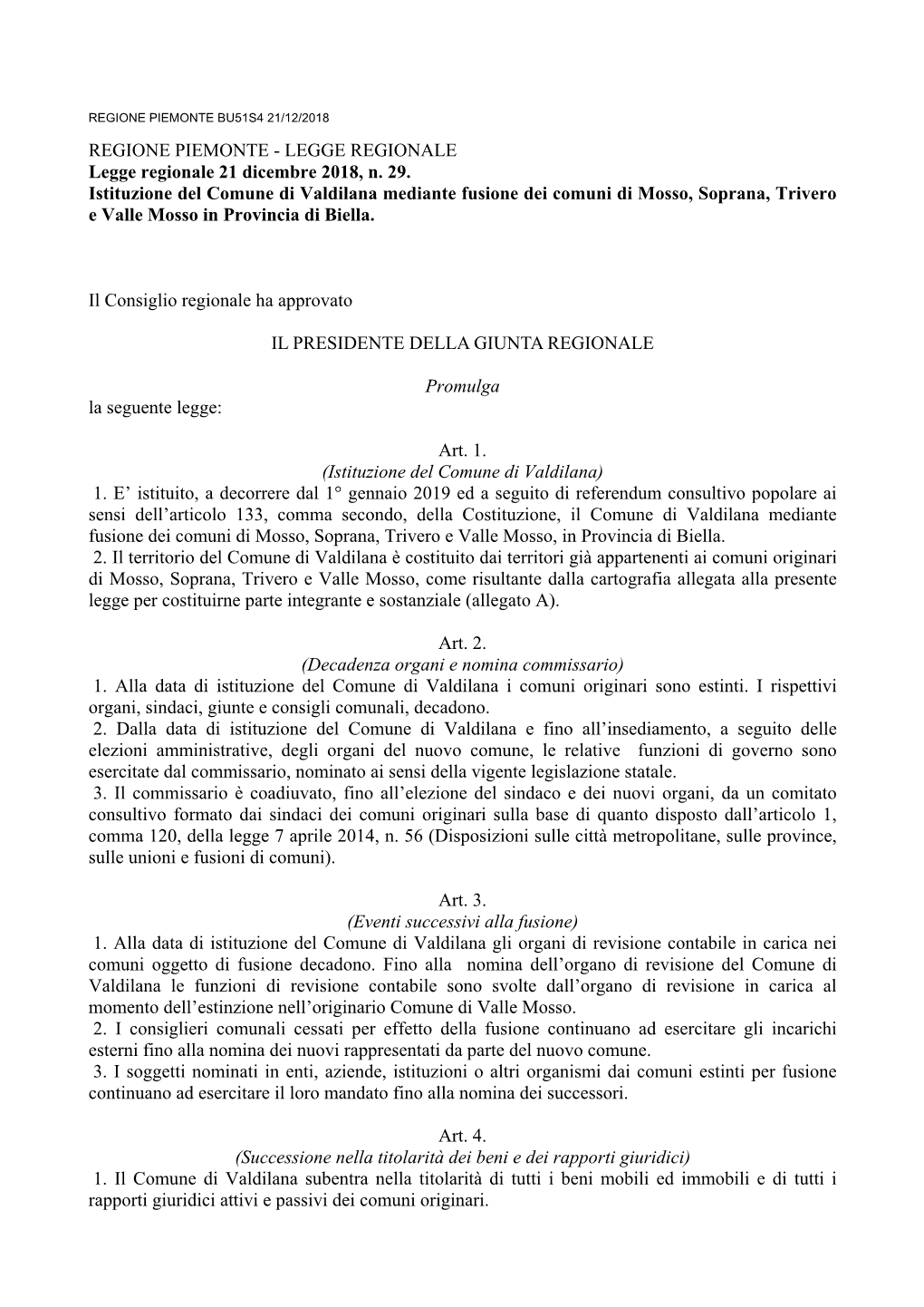 LEGGE REGIONALE Legge Regionale 21 Dicembre 2018, N. 29. Istituzione Del Comune Di Valdilana Mediante Fusione