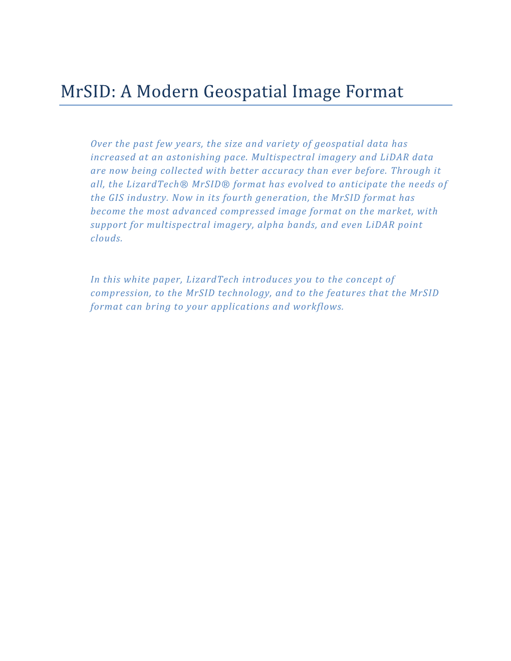 Mrsid: a Modern Geospatial Image Format