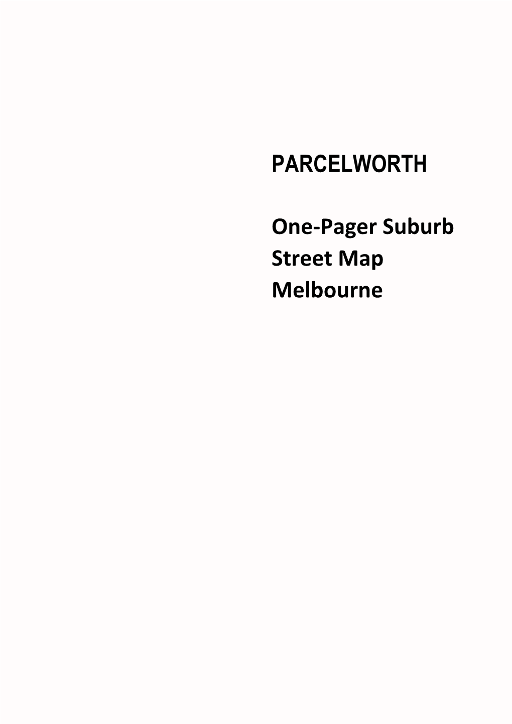 PARCELWORTH One-Pager Suburb Street Map Melbourne