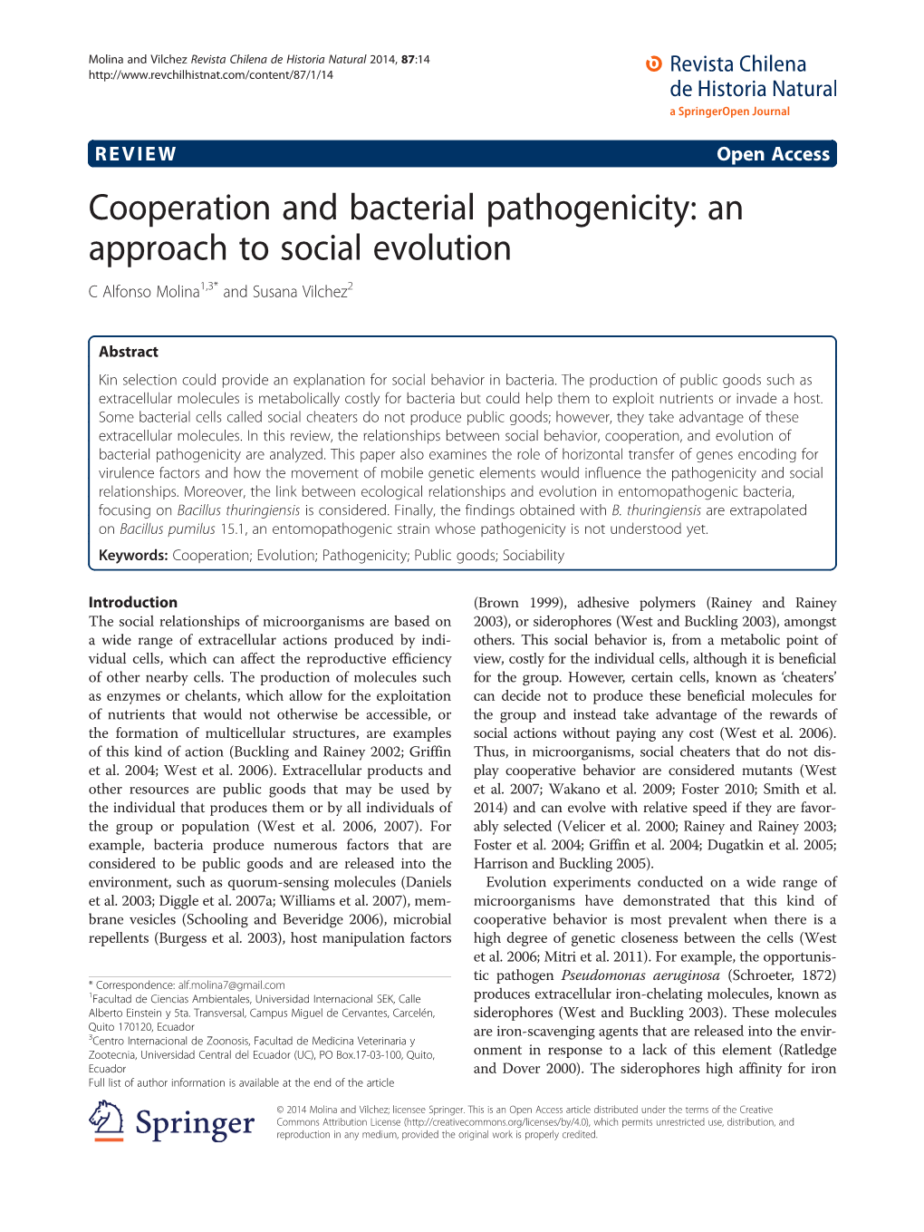 Cooperation and Bacterial Pathogenicity: an Approach to Social Evolution C Alfonso Molina1,3* and Susana Vilchez2