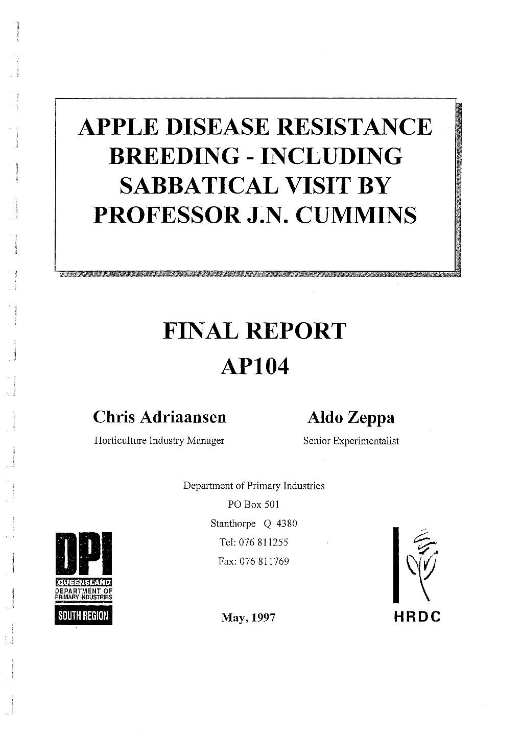 Apple Disease Resistance Breeding -Including Sabbatical Visit by Professor J.N. Cummins Final Report Ap104