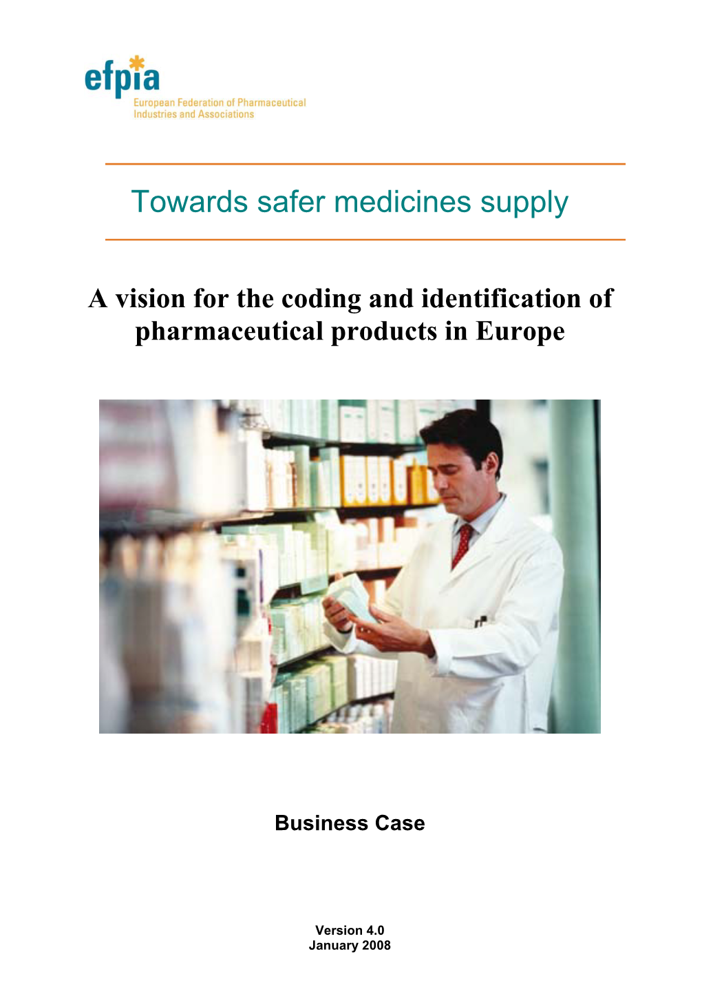 Towards Safer Medicines Supply