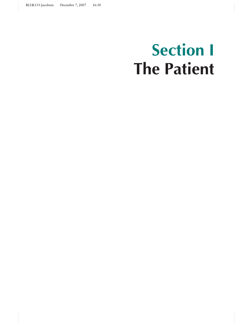 Section I the Patient BLUK133-Jacobsen December 7, 2007 16:38