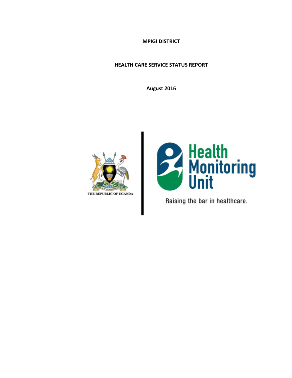 Mpigi District Health Care Service Status Report Final Report-2016