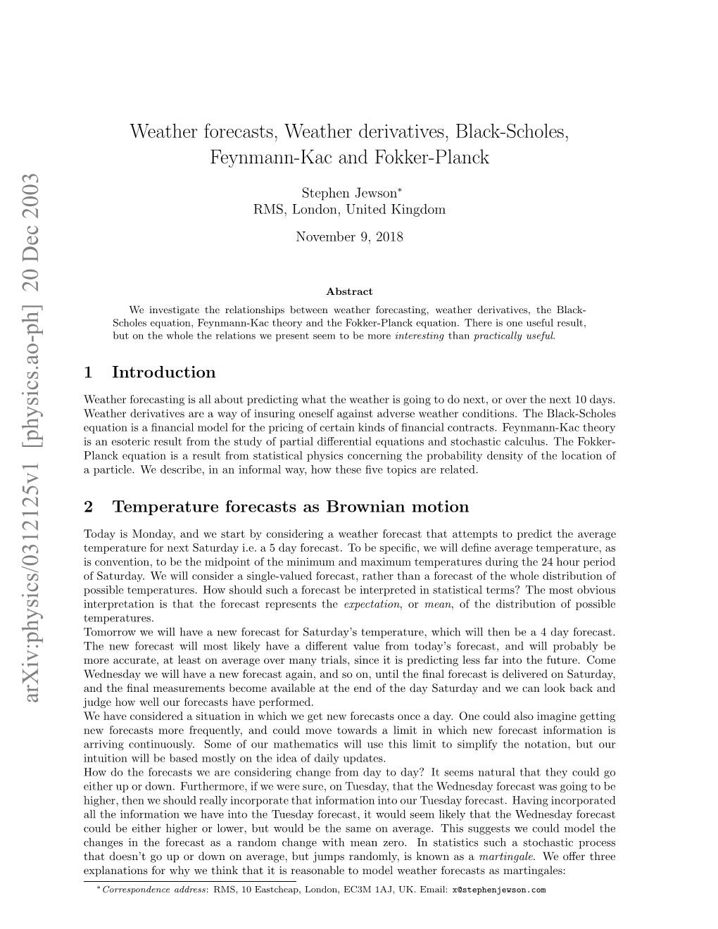 Weather Forecasts, Weather Derivatives, Black-Scholes