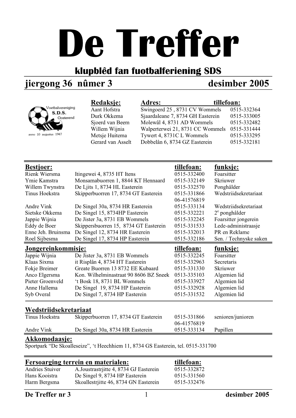 De Treffer Klupblêd Fan Fuotbalferiening SDS Jiergong 36 Nûmer 3 Desimber 2005