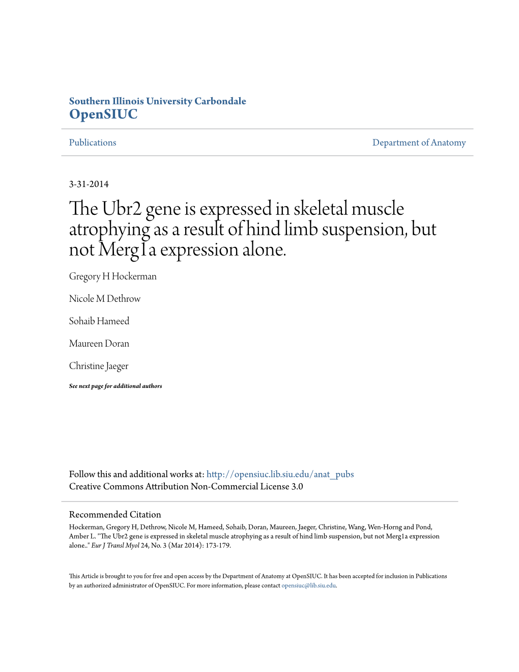 The Ubr2 Gene Is Expressed in Skeletal Muscle Atrophying As a Result of Hind Limb Suspension, but Not Merg1a Expression Alone..