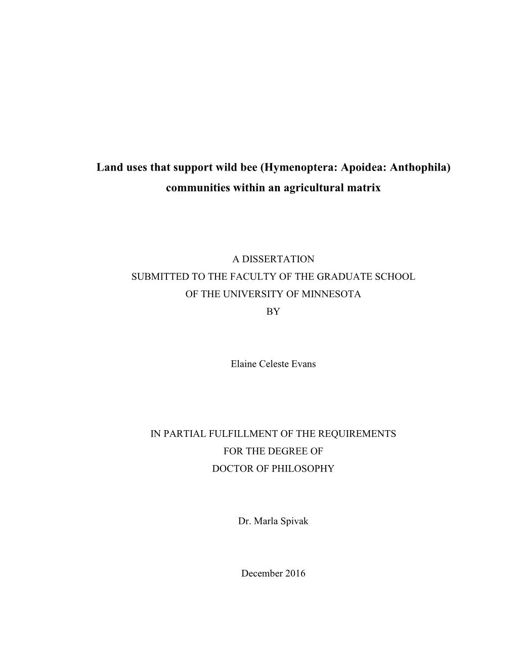 Land Uses That Support Wild Bee (Hymenoptera: Apoidea: Anthophila) Communities Within an Agricultural Matrix