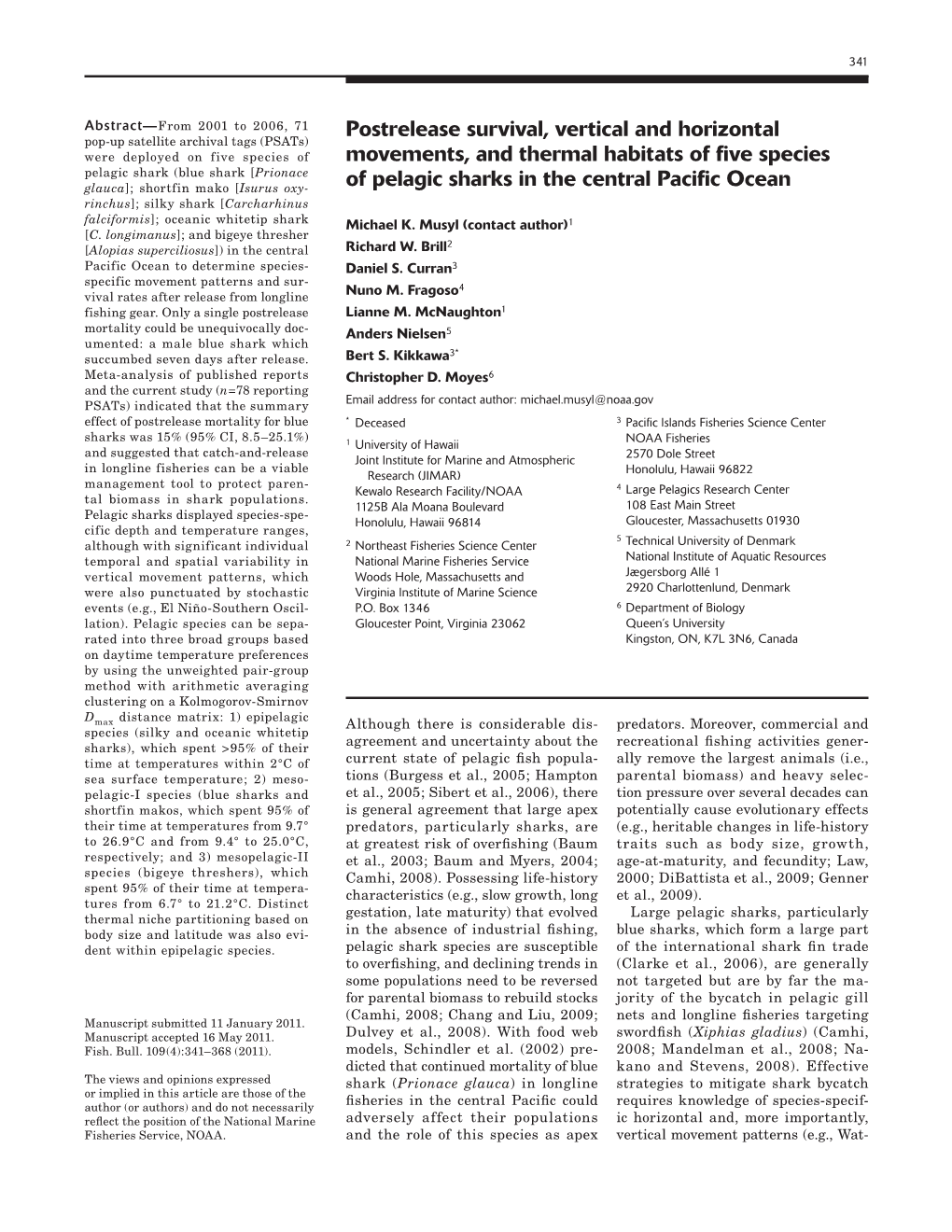 Postrelease Survival, Vertical and Horizontal Movements, and Thermal Habitats of Five Species of Pelagic Sharks in the Central