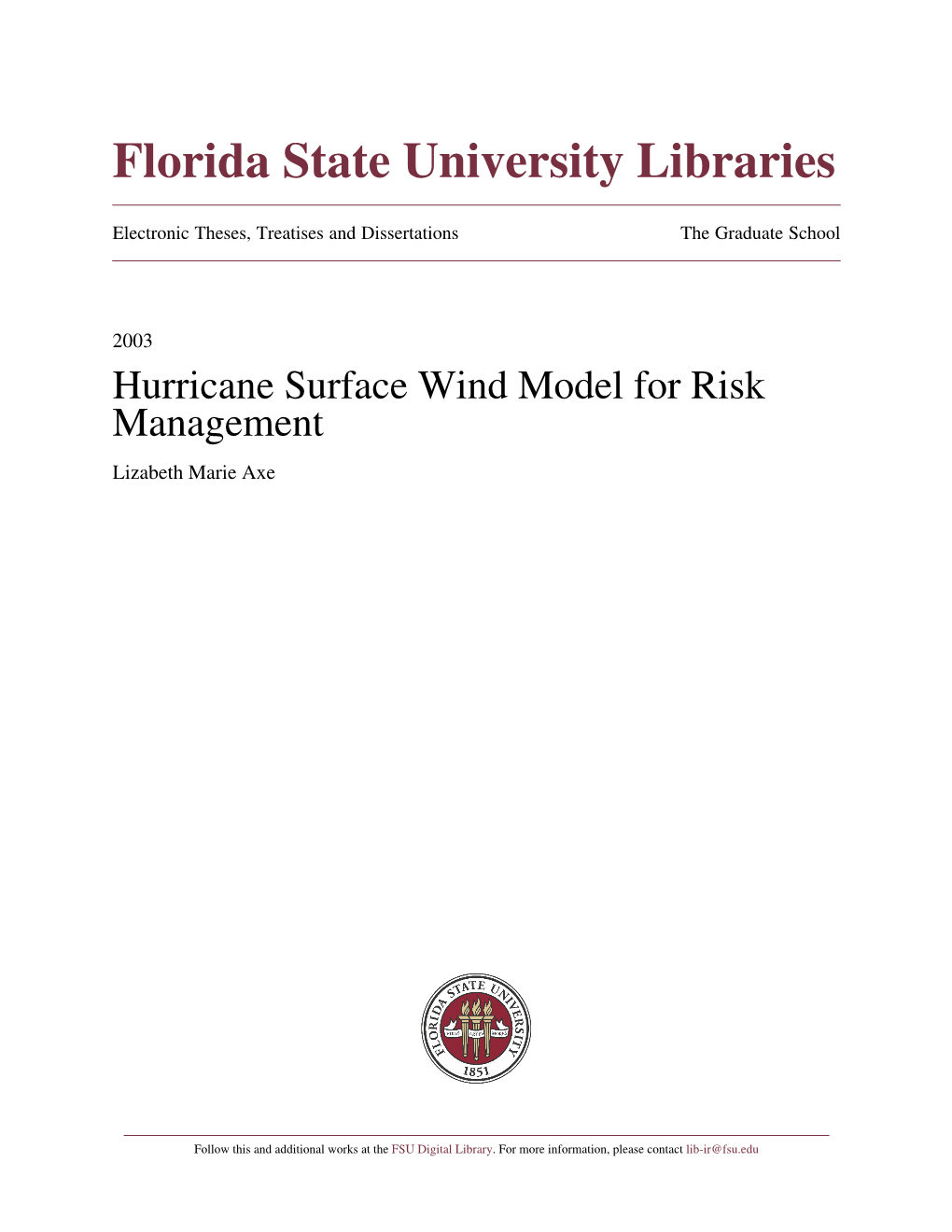 Hurricane Surface Wind Model for Risk Management Lizabeth Marie Axe