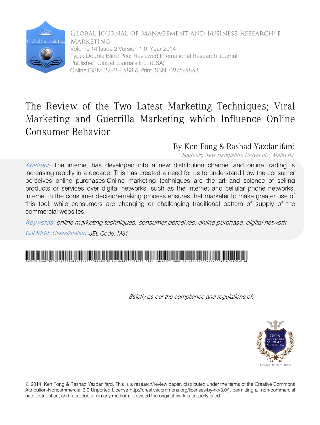 The Review of the Two Latest Marketing Techniques; Viral Marketing and Guerrilla Marketing Which Influence Online Consumer Behavior